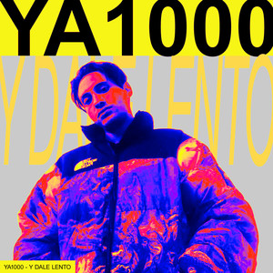 Y DALE LENTO (Explicit)