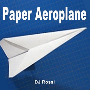 Paper Aeroplane (Original Radio Version & Extended EDM Mix)