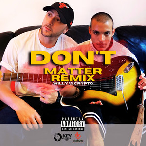 Don't Matter (Rmx) [Explicit]