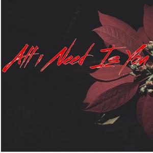 All I Need Is You (feat. Fjellrev, Roc Meiniac & Tigergutt101) (Explicit)