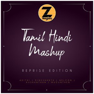 Tamil Hindi Mashup(Reprise Edition)