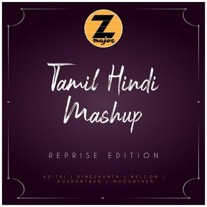 Tamil Hindi Mashup (Reprise Edition)