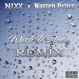 Wash it Away (feat. Warren Peace) [Remix] [Explicit]