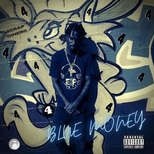 BLUE MONEY (Explicit)