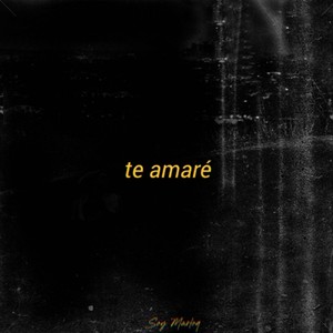 te amaré