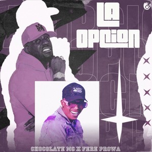 Chocolate Mc - LA OPCION