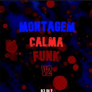 Montagem Calma Funk V2 (sped up|Explicit)