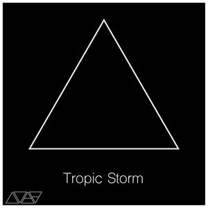 Tropic Storm