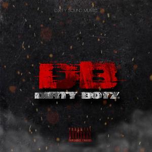 Dirty Boyz (Explicit)