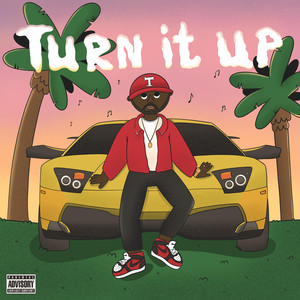 Turn It Up (Explicit)