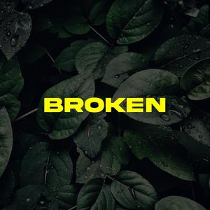 BROKEN (feat. Sleepless Beats)