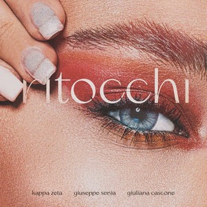 Ritocchi(feat. Kappa Zeta & Giuliana Cascone)