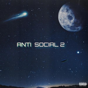 Anti Social 2 (Explicit)