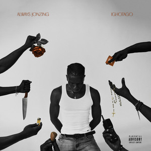 Always Jonzing / Ighotago (Explicit)