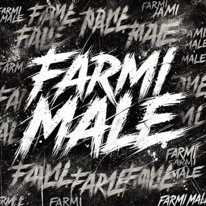 FARMI MALE (Explicit)