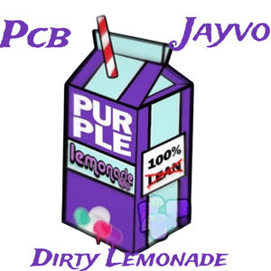 Dirty Lemonade (Explicit)