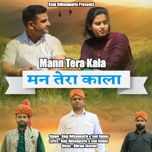 Mann Tera Kala
