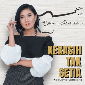 Kekasih Tak Setia (Acoustik)