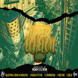 Upper Echelon Riddim (Explicit)