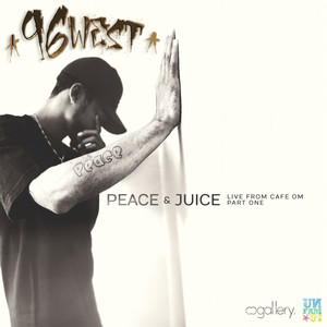 Peace & Juice: Live From Cafe Om (Part One) [Explicit]