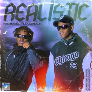 Realistic (feat. KatDaKrazzy) [Explicit]