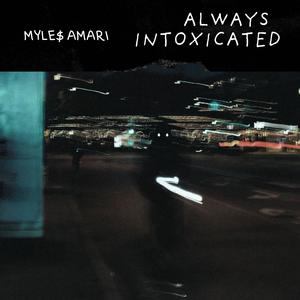 Always Intoxicated (Explicit)