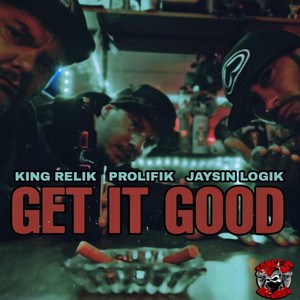 Get It Good (Explicit)