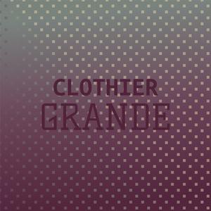 Clothier Grande