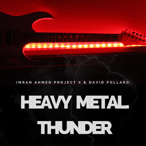 Heavy Metal Thunder (feat. David Pollard)