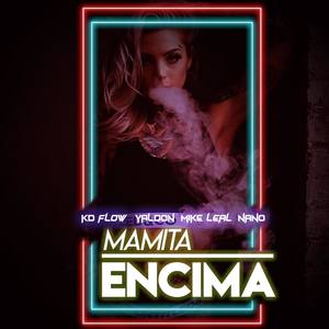 Mamita Encima (Explicit)