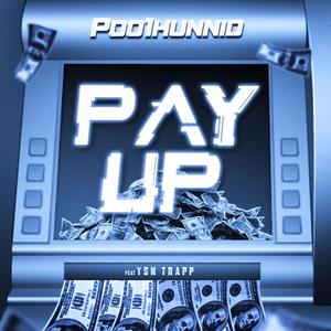 Pay Up (feat. Ysn Trapp) [Explicit]