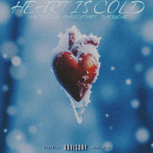 HEART IS COLD (Explicit)