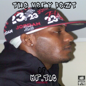 The Very Bezt of Mr. Tac (Volume 1) [Explicit]