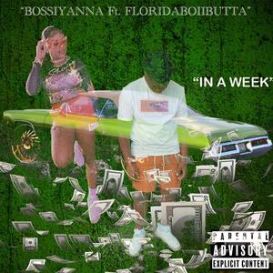 IN A WEEK (feat. Floridaboiibutta) [Radio Edit] [Explicit]