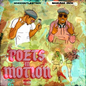 Poets In Motion (feat. Samuraii Jack) (Explicit)