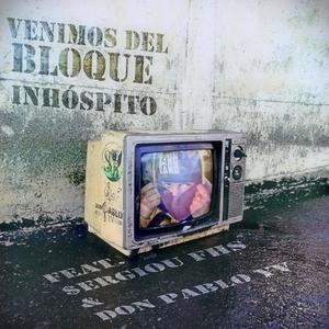 Venimos del bloque(feat. $ergiOu FHS & Don Pablo YV) (Explicit)