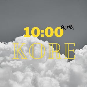 10 a.m. (feat. Kore & Nigma) [Explicit]