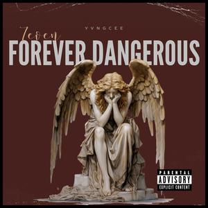 Forever Dangerous (Explicit)