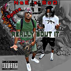 Really Bout It (feat. SodLiMan) [Explicit]