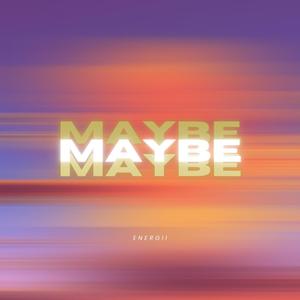 Maybe (feat. Walt Wizard)