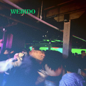 WEIRDO (feat. Lez) (Explicit)