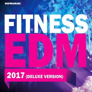 Fitness EDM 2017 (Deluxe Version) 99 Hot Trax Ejercicio, Gym, Crossfit y Cardio