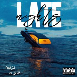 Late Nights (feat. JAIZS) (Explicit)