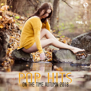 Pop Hits on the Time Autumn 2018 Vol. 1