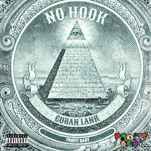 No Hook (feat. Cuban Lank) [Explicit]