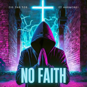 No Faith (feat. Harmonei) [Explicit]