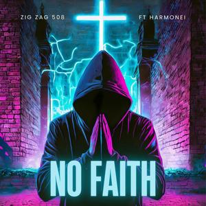 No Faith (feat. Harmonei) (Explicit)
