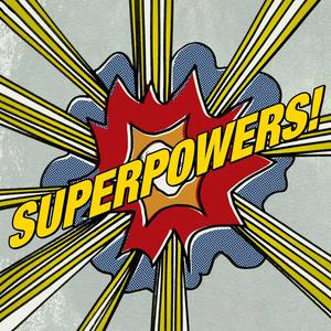 Superpowers! (feat. Colin Smith, Miguel Soler & Pepe Benito)