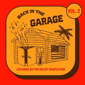 Back in the Garage - Los Angeles Fire Relief Compilation, Vol. 2