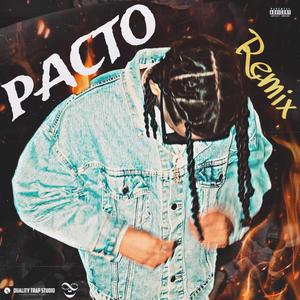 PACTO (YL Version) [Explicit]